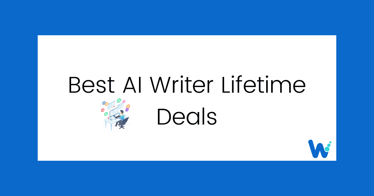Best AI Writing tools Lifetime Deals 