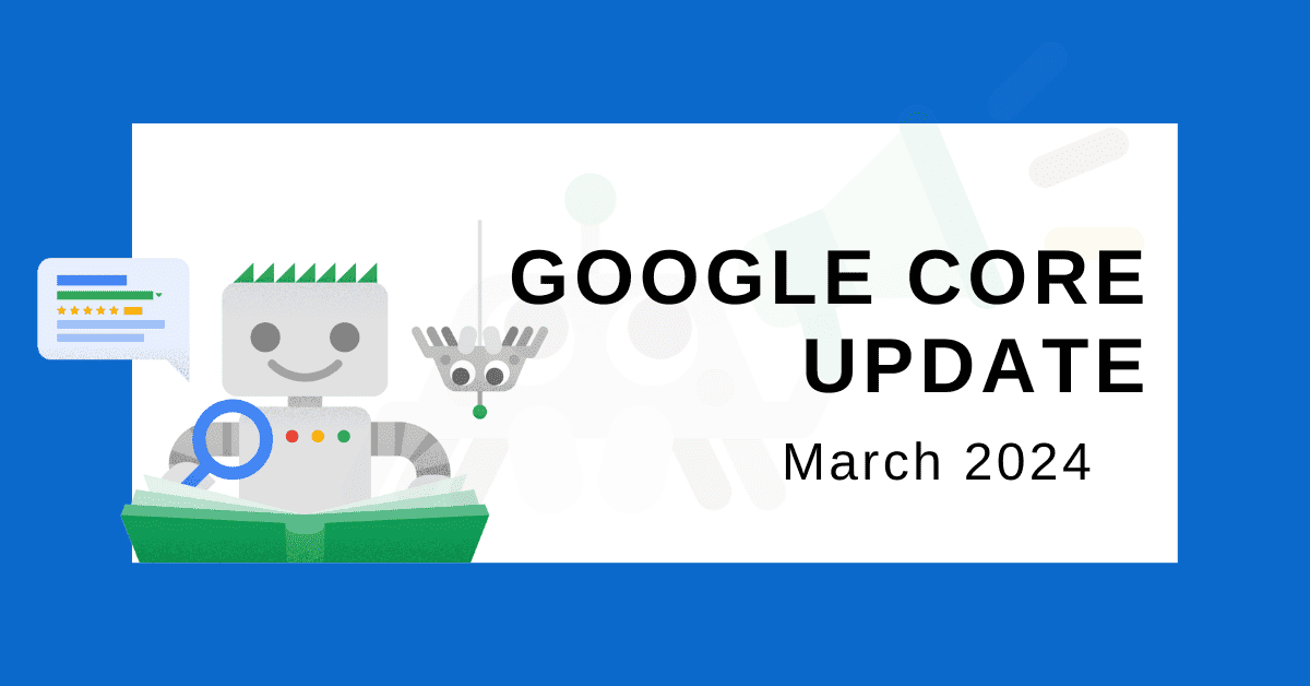 31 Things Writers Should Know about Google's March 2024 Core Update