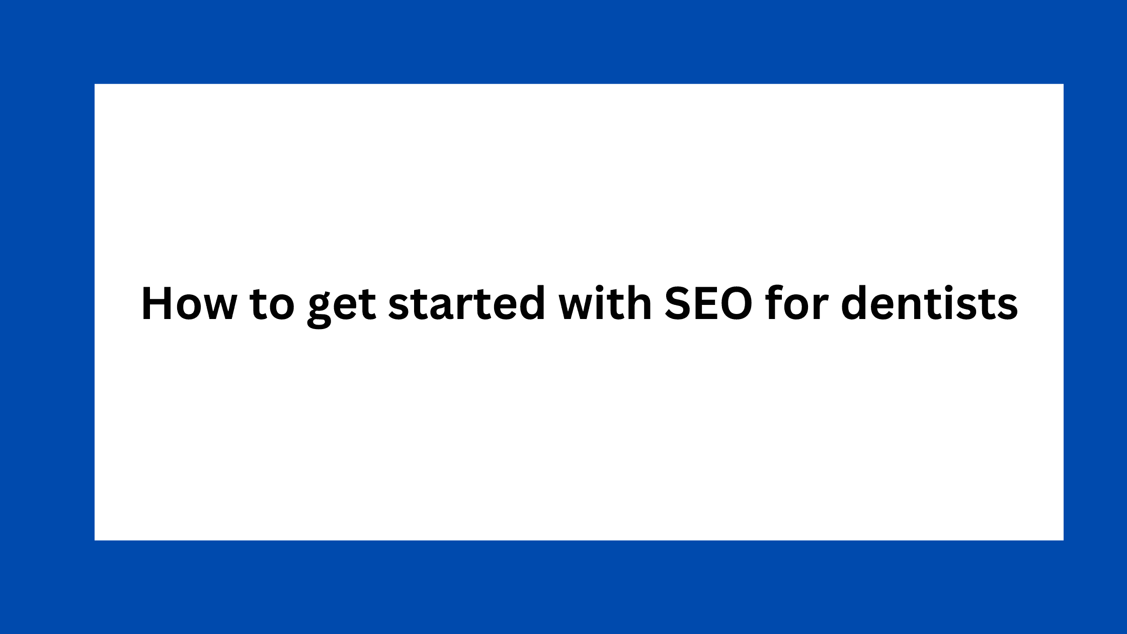 SEO for dentists